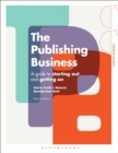The Publishing Business : A Guide to Starting Out and Getting On - Book