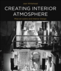 Creating Interior Atmosphere : Mise-en-scene and Interior Design - Book
