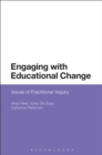 Engaging with Educational Change : Voices of Practitioner Inquiry - eBook