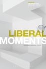 Liberal Moments : Reading Liberal Texts - eBook