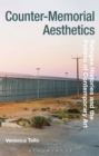 Counter-Memorial Aesthetics : Refugee Histories and the Politics of Contemporary Art - Book
