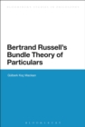 Bertrand Russell's Bundle Theory of Particulars - Book