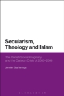 Secularism, Theology and Islam : The Danish Social Imaginary and the Cartoon Crisis of 2005-2006 - Book