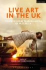 Live Art in the UK : Contemporary Performances of Precarity - eBook