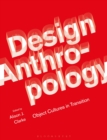 Design Anthropology : Object Cultures in Transition - Book