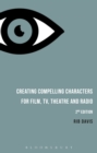 Creating Compelling Characters for Film, TV, Theatre and Radio - eBook
