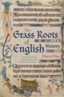 The Grass Roots of English History : Local Societies in England before the Industrial Revolution - Book