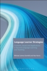 Language Learner Strategies : Contexts, Issues and Applications in Second Language Learning and Teaching - eBook