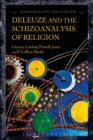 Deleuze and the Schizoanalysis of Religion - eBook