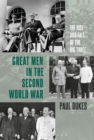 Great Men in the Second World War : The Rise and Fall of the Big Three - Book