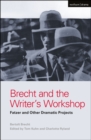 Brecht and the Writer's Workshop : Fatzer and Other Dramatic Projects - Book