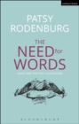 The Need for Words : Voice  and the Text - Book
