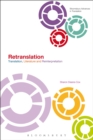 Retranslation : Translation, Literature and Reinterpretation - Book