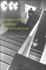 Emigre Cultures in Design and Architecture - eBook