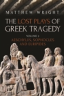 The Lost Plays of Greek Tragedy (Volume 2) : Aeschylus, Sophocles and Euripides - Book