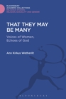 That They May be Many : Voices of Women, Echoes of God - Book