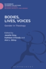 Bodies, Lives, Voices : Gender in Theology - Book