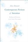 Contemporary Fictions of Attention : Reading and Distraction in the Twenty-First Century - eBook