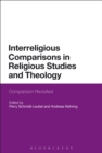 Interreligious Comparisons in Religious Studies and Theology : Comparison Revisited - eBook