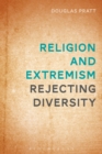 Religion and Extremism : Rejecting Diversity - Book