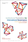 Institutional Translation for International Governance : Enhancing Quality in Multilingual Legal Communication - Book