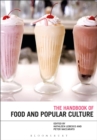 The Bloomsbury Handbook of Food and Popular Culture - eBook