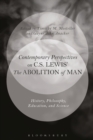 Contemporary Perspectives on C.S. Lewis' 'The Abolition of Man' : History, Philosophy, Education, and Science - eBook