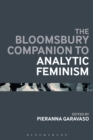 The Bloomsbury Companion to Analytic Feminism - eBook