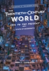The Twentieth-Century World, 1914 to the Present : State of Modernity - Book