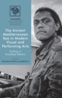 The Ancient Mediterranean Sea in Modern Visual and Performing Arts : Sailing in Troubled Waters - Book
