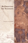 ReOrienting the Sasanians : East Iran in Late Antiquity - eBook