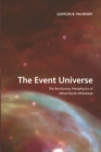 The Event Universe : The Revisionary Metaphysics of Alfred North Whitehead - eBook