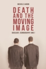 Death and the Moving Image : Ideology, Iconography and I - Book