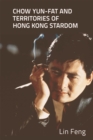 Chow Yun-fat and Territories of Hong Kong Stardom - Book