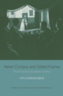 Velvet Curtains and Gilded Frames : The Art of Early European Cinema - eBook
