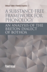 A Substance-free Framework for Phonology : An Analysis of the Breton Dialect of Bothoa - eBook