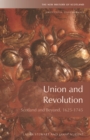 Union and Revolution : Scotland and Beyond, 1625-1745 - Book