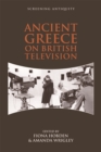 Ancient Greece on British Television - Book