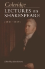 Coleridge: Lectures on Shakespeare (1811-1819) : Lectures on Shakespeare (1811-1819) - Book