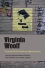 Virginia Woolf : Twenty-First-Century Approaches - Book