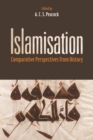 Islamisation : Comparative Perspectives from History - Book