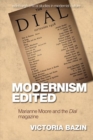 Modernism Edited : Marianne Moore and the Dial Magazine - eBook