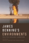 James Benning's Environments : Politics, Ecology, Duration - eBook