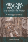 Virginia Woolf and Being-in-the-world : A Heideggerian Study - Book