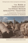 'The Book of Tribulations: the Syrian Muslim Apocalyptic Tradition' : An Annotated Translation by Nu'Aym b. Hammad Al-Marwazi - Book