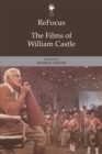 ReFocus: The Films of William Castle - eBook