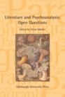 Literature and Psychoanalysis: Open Questions : Paragraph Volume 40, Issue 3 - Book