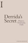 Derrida's Secret : Perjury, Testimony, Oath - Book
