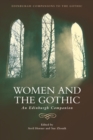 Women and the Gothic : An Edinburgh Companion - Book