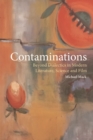 Contaminations : Beyond Dialectics in Modern Literature, Science and Film - Book